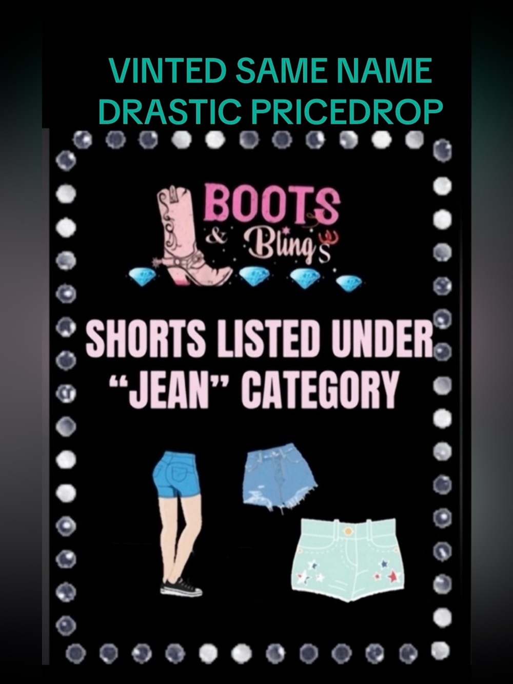 Shorts that are listed under”Jean category” for Posh party for exposure.